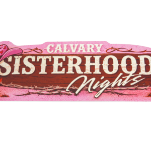 Calvary Sisterhood Sign